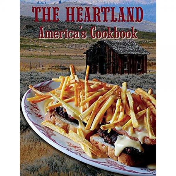 The Heartland Americas Cookbook by Frances A Gillette