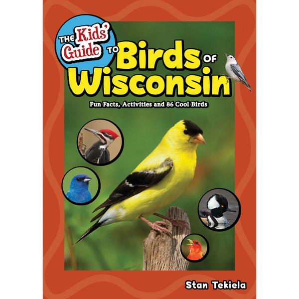 The Kids Guide to Birds of Wisconsin