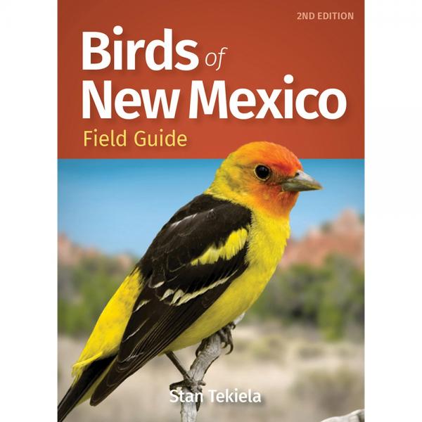 Birds of New Mexico Field Guide 2nd Edition