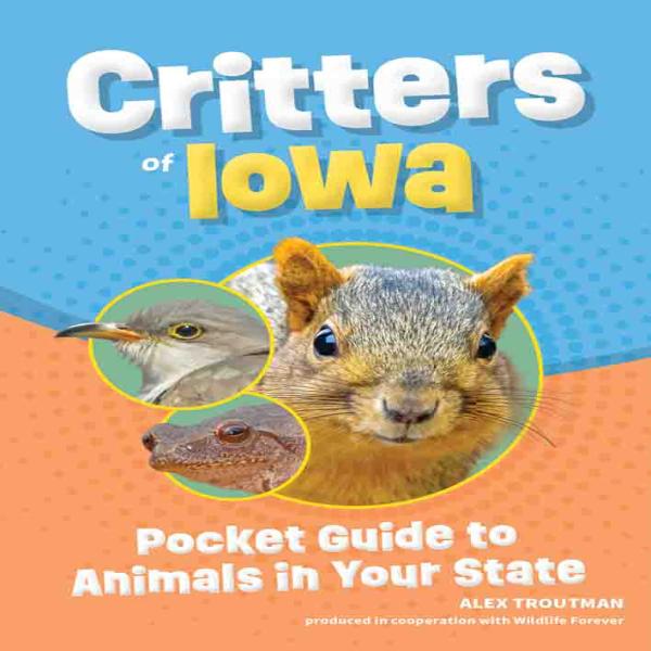 Critters of Iowa 2nd Edition