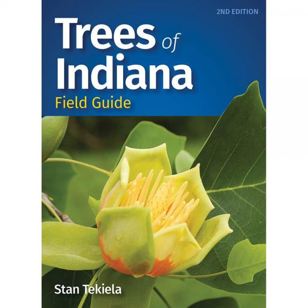 Trees of Indiana Field Guide 2nd Edition