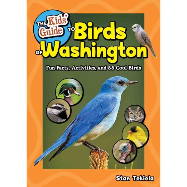 The Kids Guide to Birds of Washington