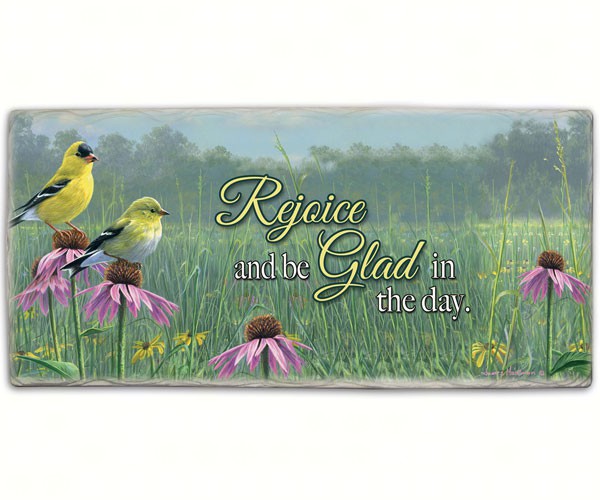 Beautiful Songbird Rejoice and Be Glad Sign