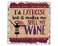 Spill My Wine Single Tumbled Tile Coaster-CART67645