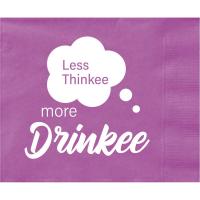 Less Thinkee more Drinkee Napkins-EE148