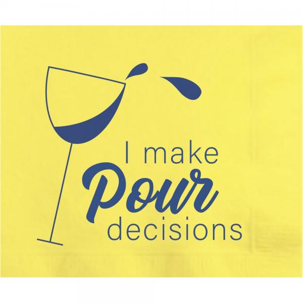 I Make Pour Decisions Napkins