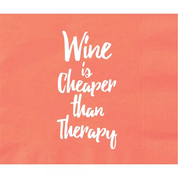 Wine is Cheaper than Therapy Napkins