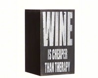 Wine is Cheaper than Therapy Bottle Holder Plock-EG8WHW016