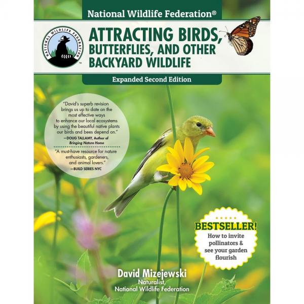 National Wildlife Federation Attracting Birds, Butterflies, and Other Backyard Wildlife