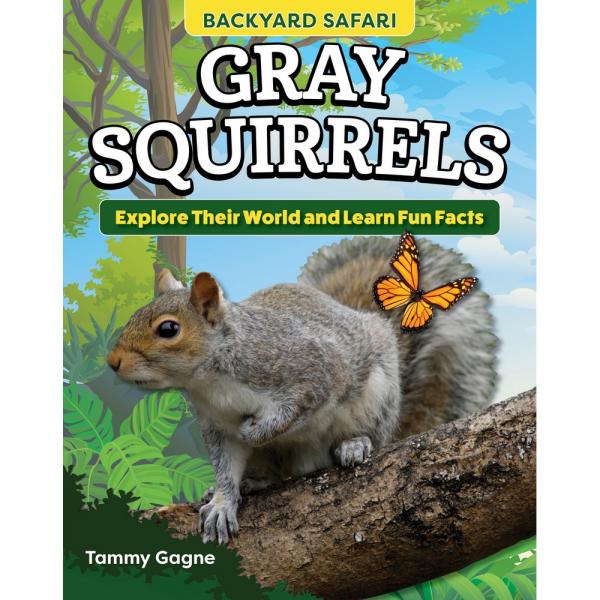 Backyard Safari: Gray Squirrels