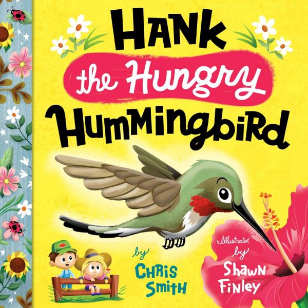 Hank the Hungry Hummingbird