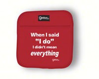 When I said I do I didn't mean everything Pot Holder-GRIMMIDOPH