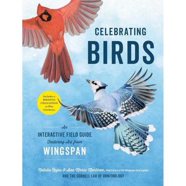 Celebrating Birds: An Interactive Field Guide Featuring Art from Wingspan