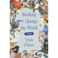 Birding to Change the World-HM9780063223141