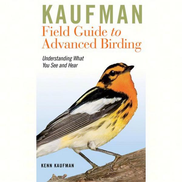 Kaufman Field Guide to Advanced Birding