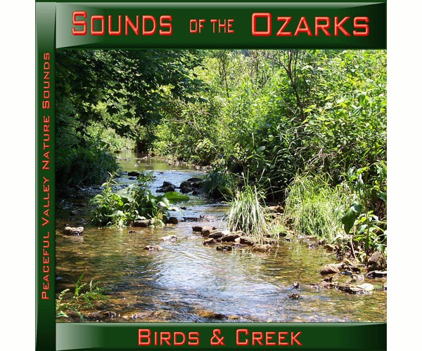 Sounds of the Ozarks Birds and Creek CD