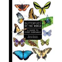 Butterflies of the World: A Guide to Every Subfamily-PR9780691265209