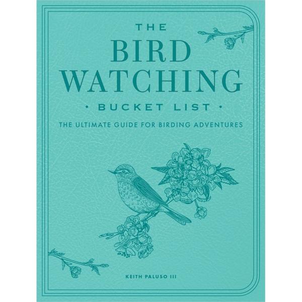 The Bird Watching Bucket List