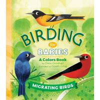 Birding for Babies Migrating Birds A Colors Book-RH9780593386965