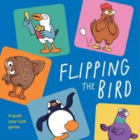 Flipping the Bird: A push your luck game-RH9781923239470
