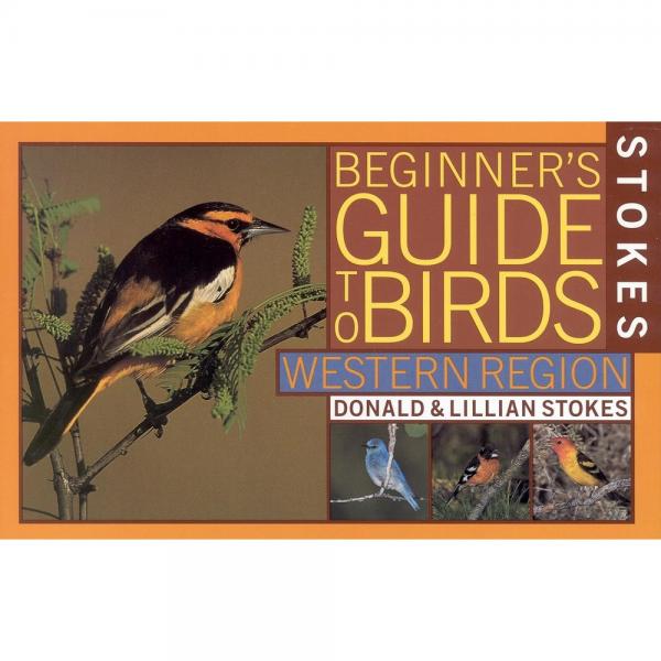 Beginners Guide to Birds Western Region by Donald and Lillian Stokes