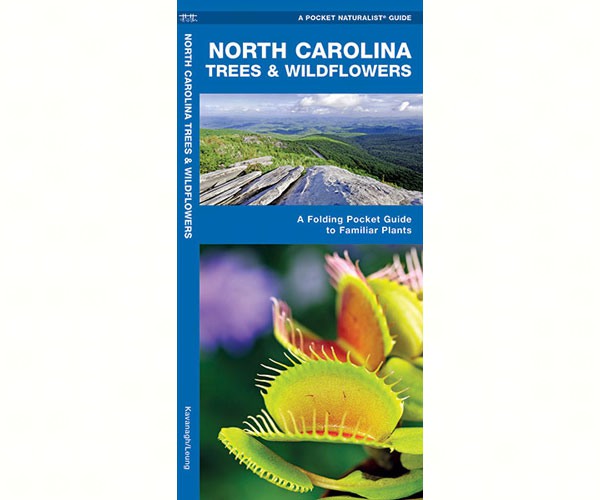 North Carolina Trees and Wildflowers by James Kavanagh