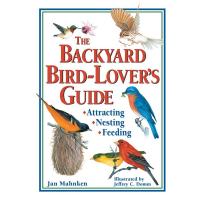 The Backyard Bird-Lovers Guide by Jan Mahnken-HB9780882669274