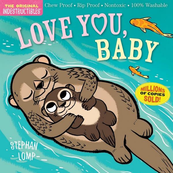 Indestructibles Love You Baby by Stephan Lomp
