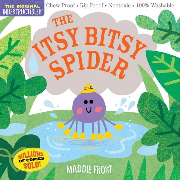 The Itsy Bitsy Spider Indestructibles Book
