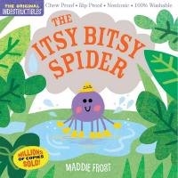 The Itsy Bitsy Spider Indestructibles Book-HB9781523505098