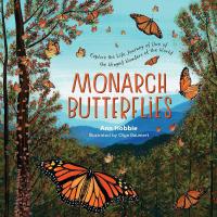 Monarch Butterflies - Explore the Life Journey of One of the Winged Wonders of the World-HB9781635862898