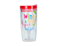 Wine a Little You'll Feel Better Insulated Wine Tumbler 10 oz-AC1120