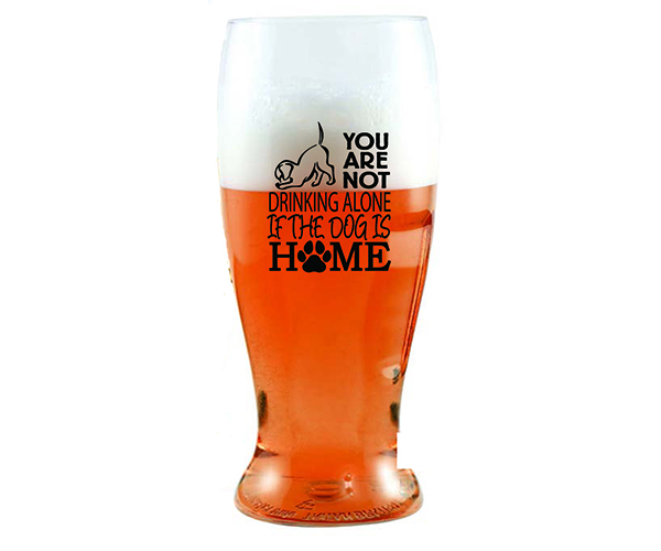 You Are Not Drinking Alone if the Dog is Home EVER Drinkware Beer Tumbler