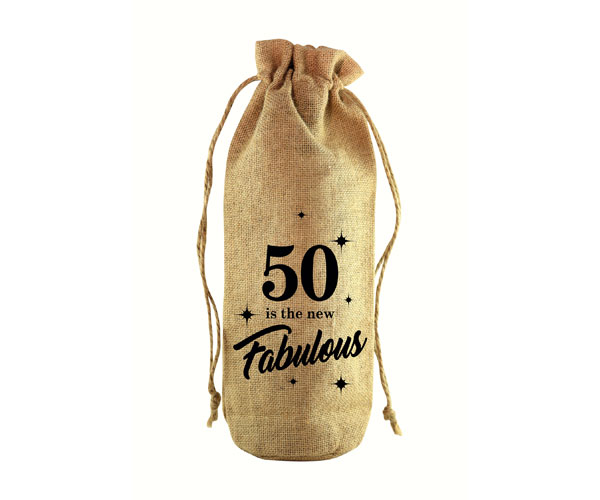 50 is the new Fabulous Jute Wine Bottle Sack