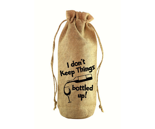 I Don't Keep Things Jute Wine Bottle Sack