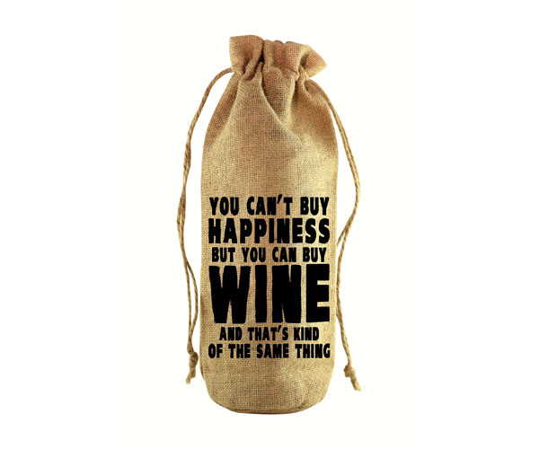 You Can't Buy Happiness Jute Wine Bottle Sack